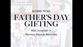 Fathers Day Gift Guide  Neiman Marcus