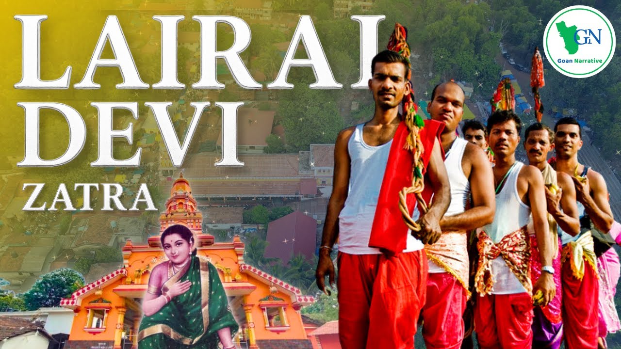 Shree Lairai Devi Zatra | Fire Walk Festival of Goa | Shirgao | Documentary | Goan Narrative