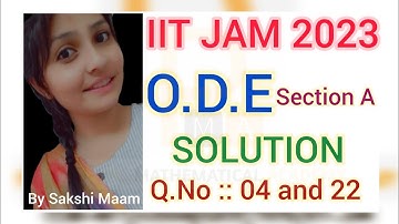 IIT JAM 2023 Ordinary Differential Equation Section A Solution | IIT JAM 2023 ODE Section A Solution