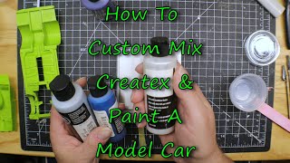 Createx Custom Mixing and Painting a Model Car