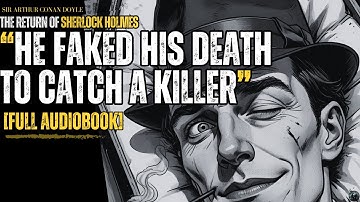 📚The Return of Sherlock Holmes – FULL AUDIOBOOK | audiobooks full length mysteries