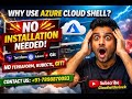 Why we use Azure Cloud Shell || No Need to Install terraform,git,kubectl in Azure Cloud Shell