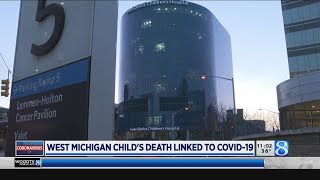 West MI child’s death linked to COVID-19