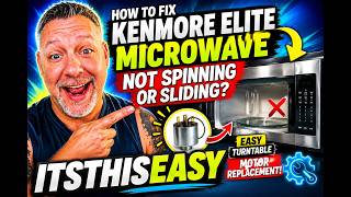 How to Fix Kenmore Elite Microwave Not Spinning or Sliding Easy Turntable Motor Replacement