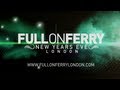 Ferry Corsten presents Full On Ferry London - New Years Eve 2011, O2 Academy Brixton