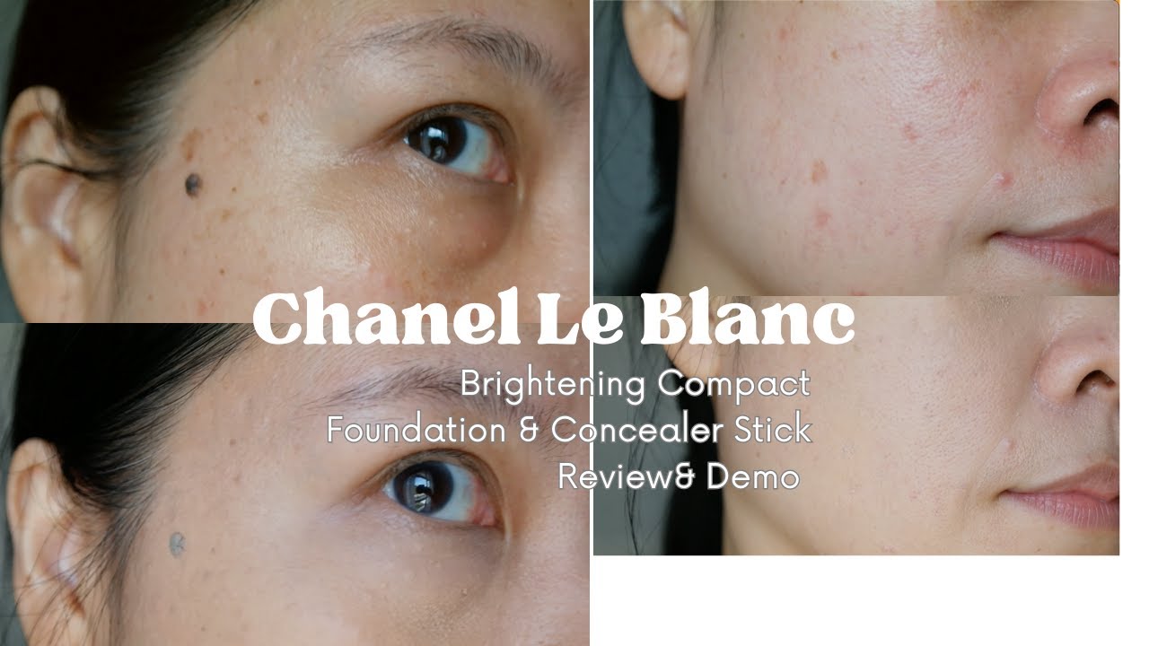 Chanel Le Blanc Brightening Compact Powder Foundation & Concealer Stick  Review Demo 