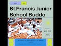 Stfrancis junior school  buddo    end of year  2023    music galla