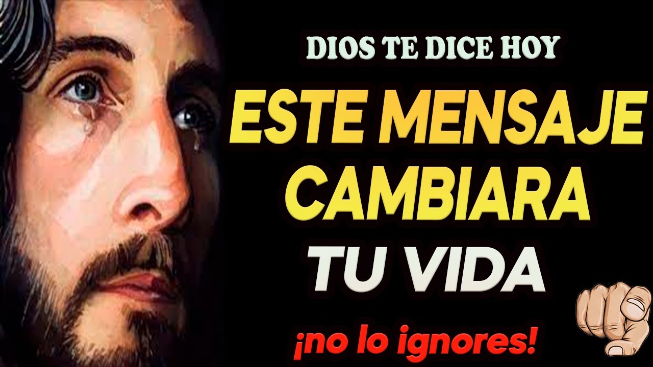DIOS TE DICE HOY 👉 Este mensaje cambiara tu vida - YouTube