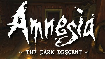 Study [7] - AMNESIA THE DARK DESCENT (no commentary)