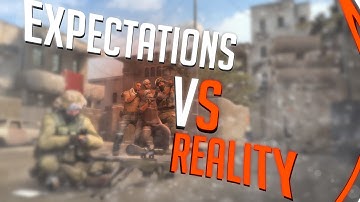 CS GO-Expectations VS Reality