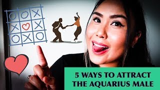 5 Ways to Attract the Aquarius Male