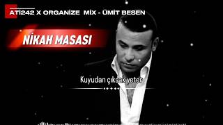 Ati242 & Organize - Mix - Ni̇kah Masasi - (Barudesing - C4)