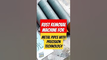 Rust Removal Machine for Metal Pipes with Precision Technology