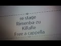 Re:ステージ! - リメンバーズ! · KiRaRe Free a cappella フリーアカペラ