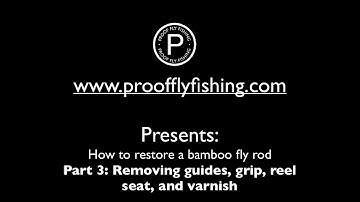 Rod building: Part 3 removing guides, the grip, reel seat, and varnish