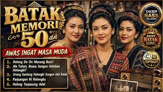 50s BATAK MEMORIES | Best Batak Nostalgic & Memory Songs