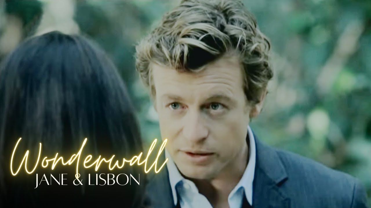 Jane & Lisbon | Wonderwall | The Mentalist