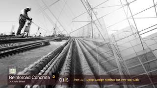 Reinforced Concrete - 2 | C5-L10 | Direct Design Method for Two-way Slab