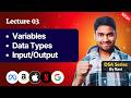 Lecture 03: Data Types, Variables and Input/Output in C++ | DSA Series by Ravi Sir