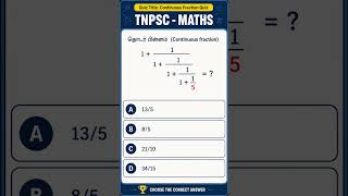 TNPSC Maths Quiz | Continuous Fraction Problem Explained 🔥 | Aptitude Tricks Tamil
