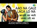 Aao Na Gale Laga Lo Na Lyrical आओ न गल लग ल न Mere Jeevan Saathi Tanuja All Time Hits Aao Na Gale Laga Lo Na Lyrical आओ न गल लग ल न Mere Jeevan Saathi Tanuja All Time Hits