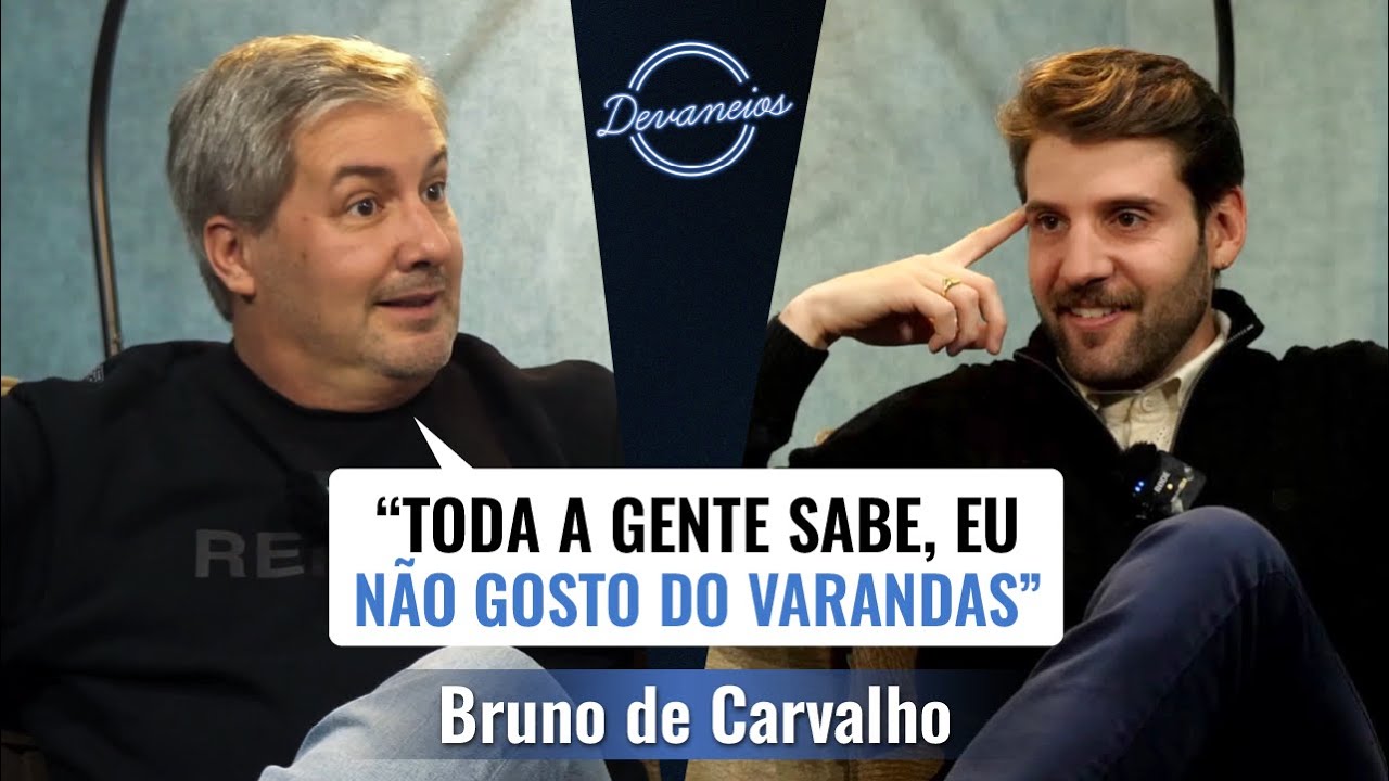 BRUNO DE CARVALHO - Devaneios (Podcast de TIAGO PAIVA)