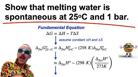 Show that Melting Water  is Spontaneous at 25 deg C || Gibbs Energy Equation 🔥