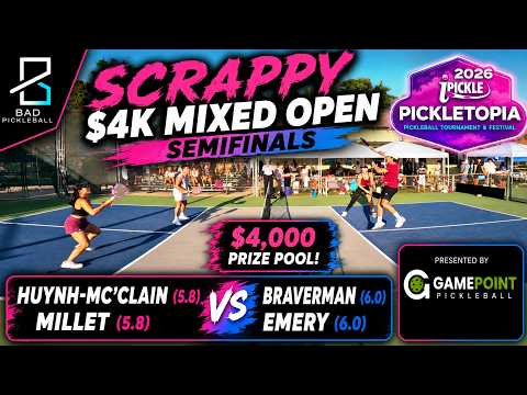 Scrappy $4K Mixed Open Semis | Braverman (6.0) / Emery (6.0) vs Huynh-McClain (5.8) / Millet (5.8)