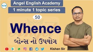 Whence | 1 Minute 1 Topic Unit-50 | by Kishan sir | Angel English Academy