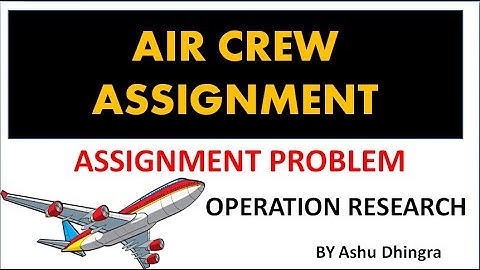 Air Crew Assignment Problem in Operation Research