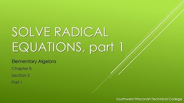 Solve Radical Equations, Part 1 - Elementary Algebra