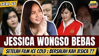 SERI 45 : JESICA BEBAS, SETELAH FILM ICE COLD ; BERSALAH KAH JESICA ???