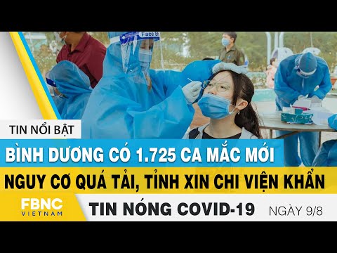 Tin tức Covid-19 nóng nhất chiều 9/8 | Dịch Corona mới nhất ngày hôm nay | FBNC