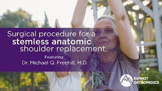 Surgical Procedure for a Stemless Anatomic Shoulder Replacement