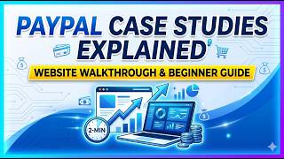 PayPal Case Studies Explained 2026 Website Walkthrough & Beginner Guide 2 Min