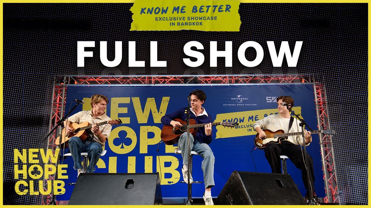 New Hope Club | Know Me Better Exclusive Showcase in Bangkok 2022 [FULL SHOW]