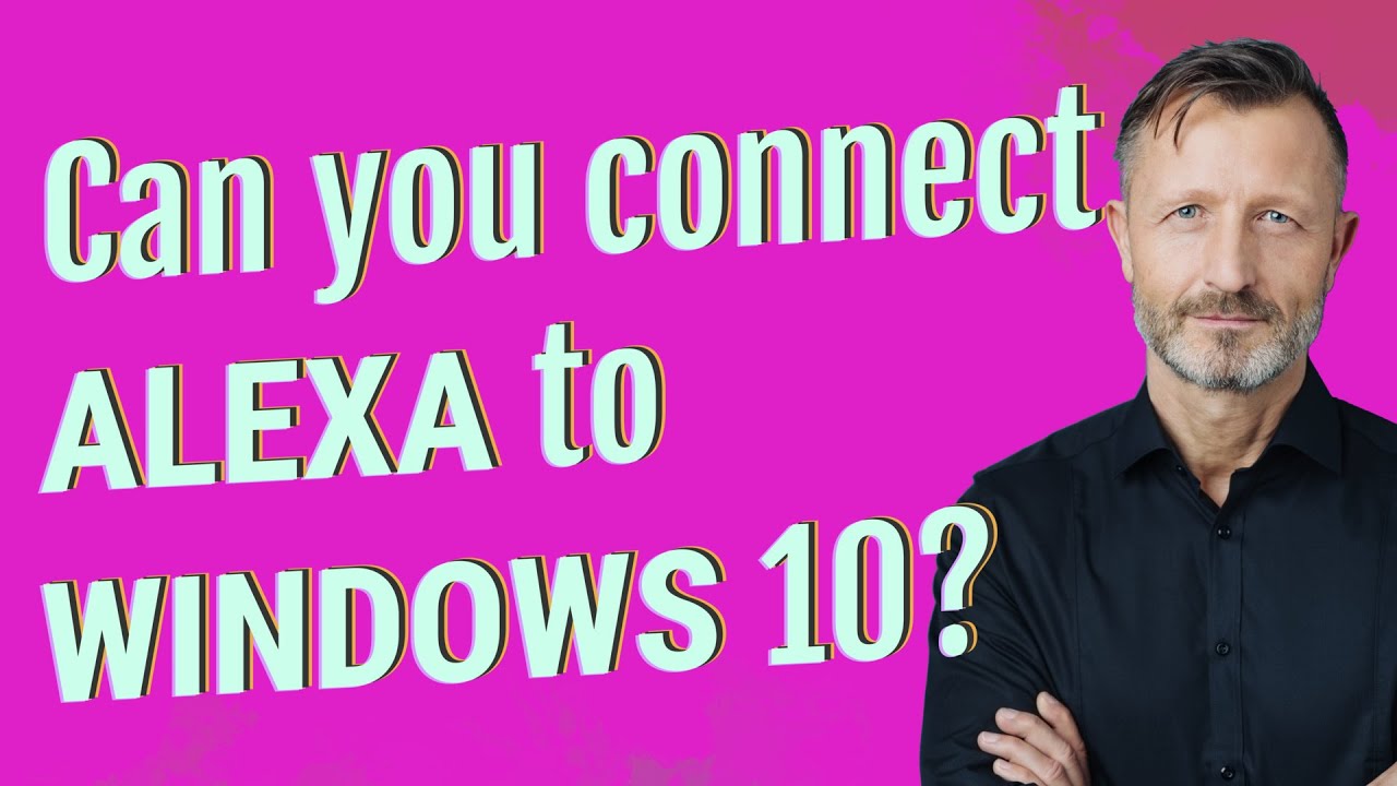 Curated visual reference: Fresh Look at Can You Connect Alexa To Windows 10