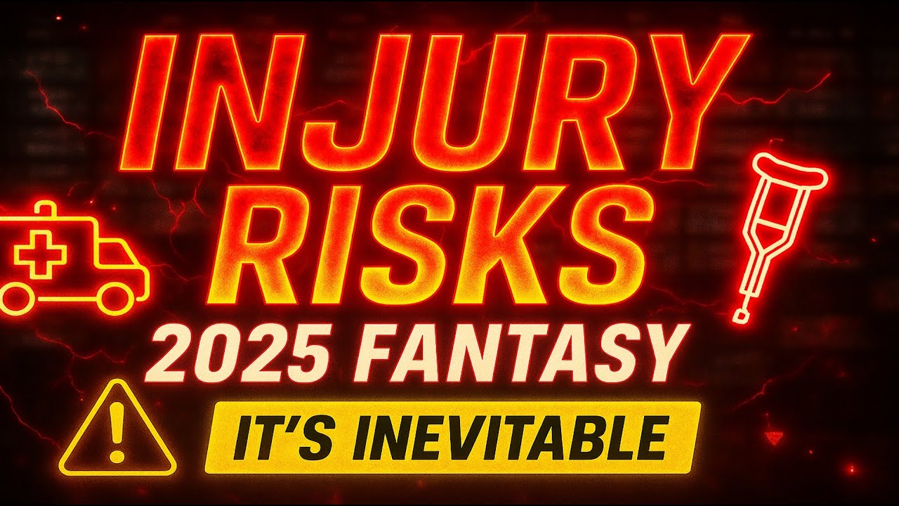 Avoid These Injury Risks in 2025 Fantasy Football (It's Inevitable)