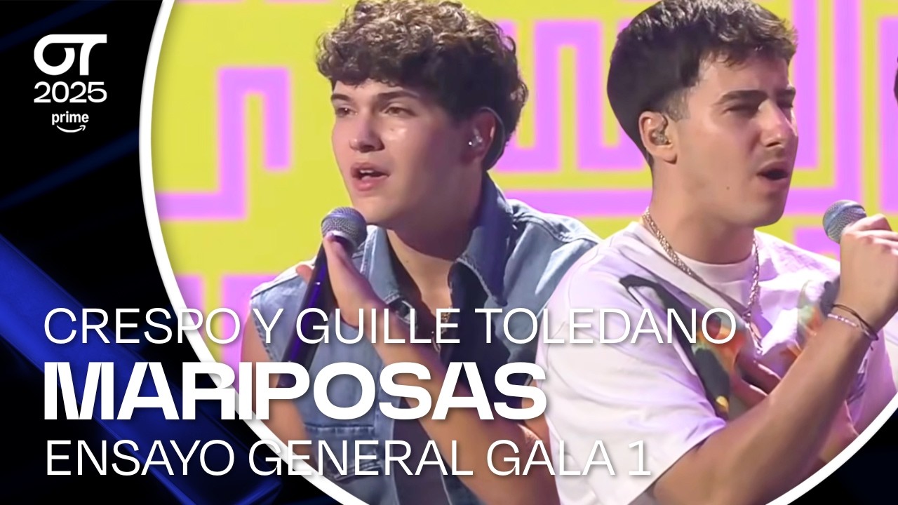 ENSAYO INÉDITO | “MARIPOSAS”- CRESPO y GUILLE TOLEDANO | GALA 1 |#OT2025