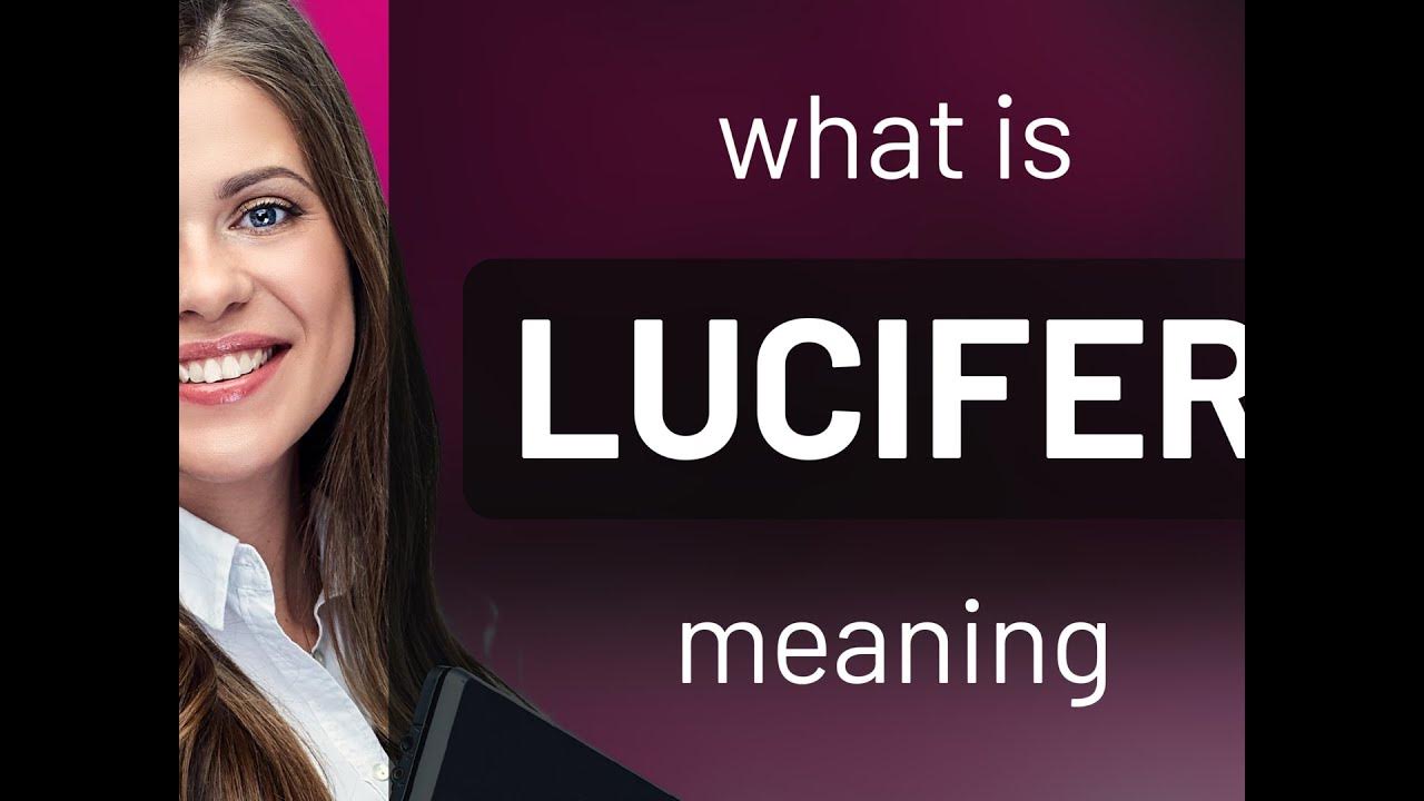 lucifer-what-is-lucifer-meaning-youtube