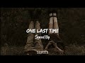 One Last Time TikTok Version Speed Up One Last Time TikTok Version Speed Up