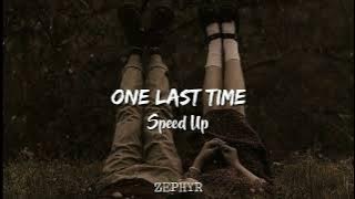 One Last Time - TikTok Version Speed Up