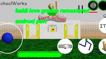 baldi love grades remastered android port | baldi