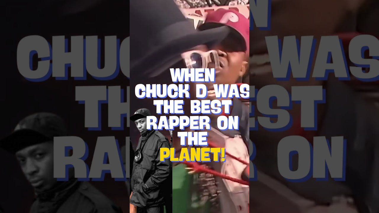 WHEN CHUCK D WAS THE BEST RAPPER ON THE PLANET!