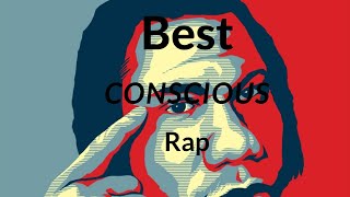 The Best Conscious Rappers