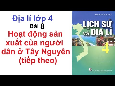 Video Địa Lí Lớp 4 Bài 8 - Hoạt Động Sản Xuất Của Người Dân... - youtube