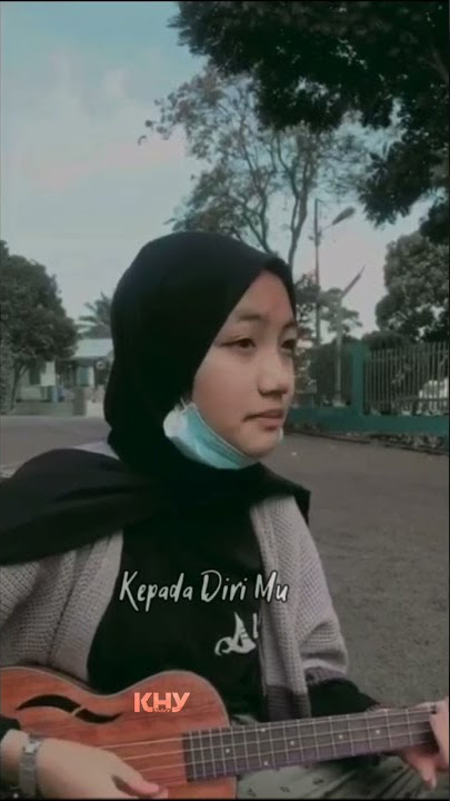 Story WA Kentrung Tak Ingin Pergi Ukulele Cover Cewek Cantik   Lirik