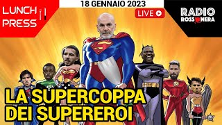 UNA SUPERCOPPA PER UNA SUPERSTAGIONE | LunchPress con Alessandro Jacobone