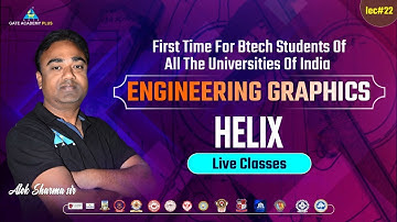 #22 Helix | Engineering Graphics for all Branches | Alok Sharma Sir
