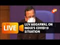 LIVE Update with Luv Aggarwal on India's COVID-19 Situation 🦠